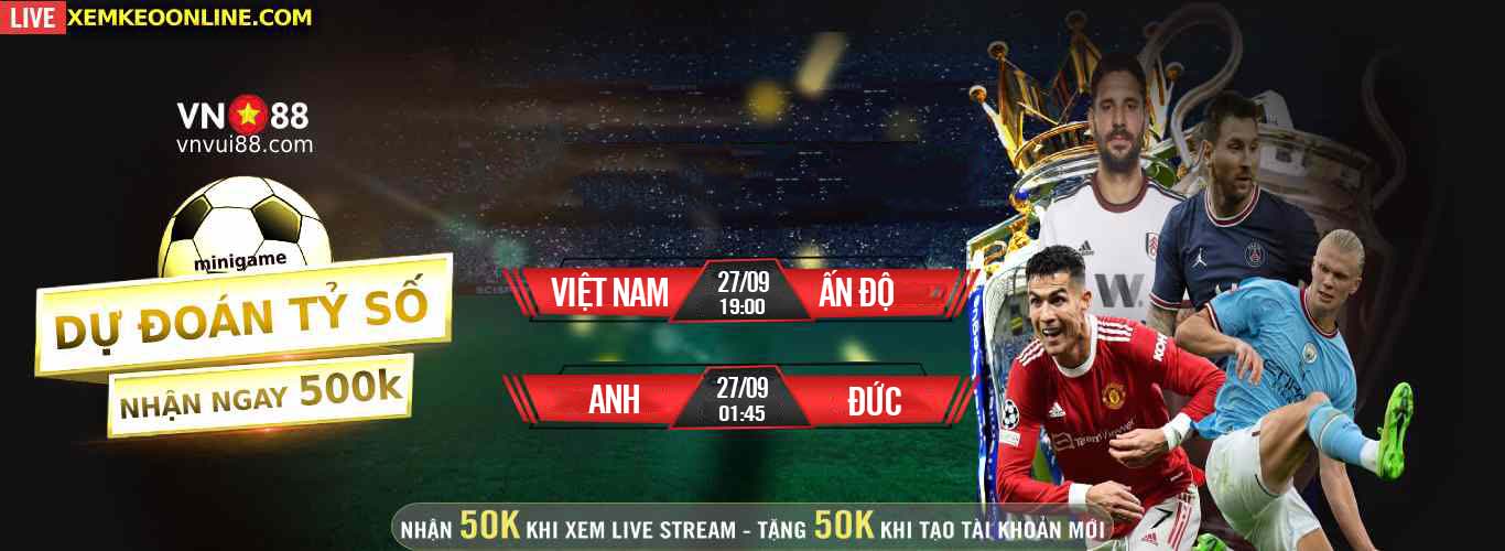 [VN88 – MINIGAME] DỰ ĐOÁN TỶ SỐ – NHẬN NGAY 500K // 26/09/2022