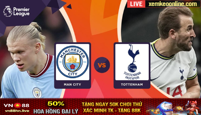 Soi Keo Nhan Dinh Man City vs Tottenham 4