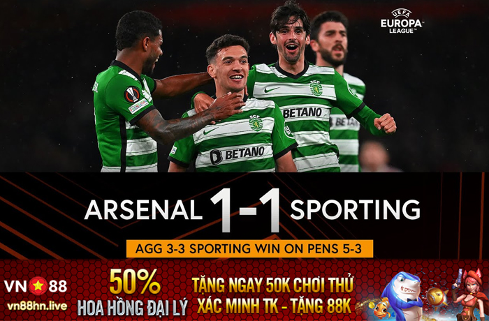 Highlights Cúp C2 - Arsenal 1-1 Sporting ( PEN 3-5)