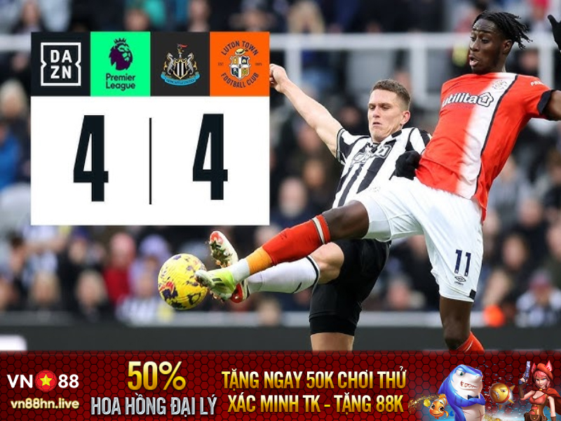 Hightlights EPL 23/24 | Newcastle 4-4 Luton