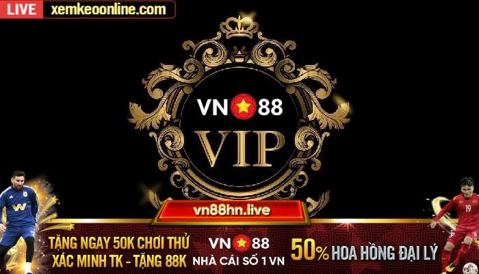 VIP VÀ CÁC ĐẶC QUYỀN CHỈ CÓ TẠI VN88