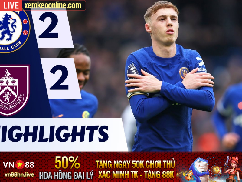 Hightlights EPL 23/24 | Chelsea 2-2 Burnley