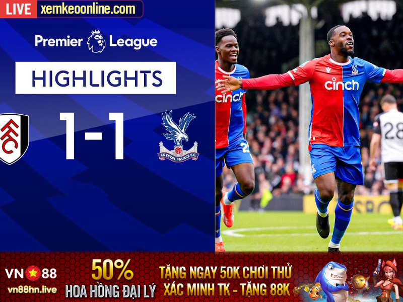 Hightlights EPL 23/24 | Fulham 1-1 Palace