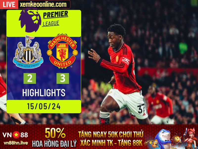 Hightlights EPL 23/24 | Man Utd 3-2 Newcastle