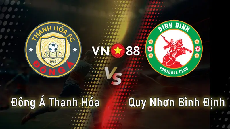 Nhan dinh bong da dong a thanh hoa vs quy nhon binh dinh