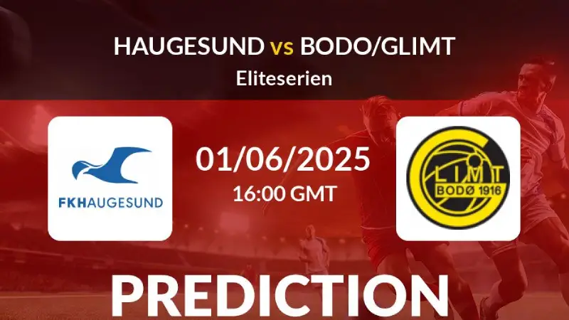 Nhận định bóng đá Haugesund vs Bodo/Glimt 22h00 ngày 1/6/2025
