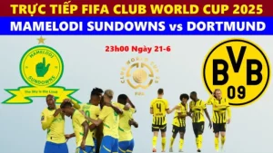 Nhận định bóng đá Dortmund vs Mamelodi Sundowns 23h00 ngày 21/6/2025