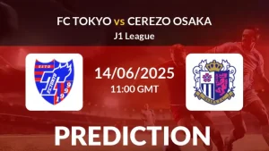 Nhận định bóng đá FC Tokyo vs Cerezo Osaka 17h00 ngày 14/6/2025