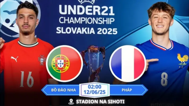 Nhận định bóng đá U21 Bồ Đào Nha vs U21 Pháp 02h00 ngày 12/6/2025