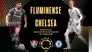 Nhận định bóng đá Chelsea vs Fluminense 02h00 ngày 9/7/2025