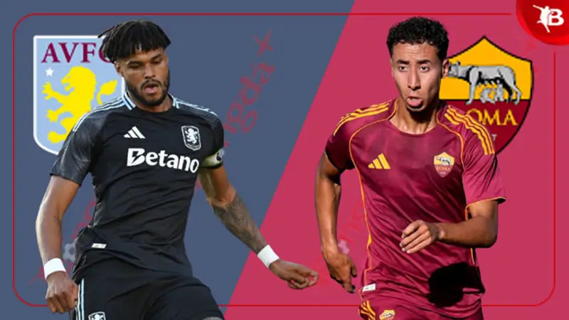 Nhận định bóng đá Aston Villa vs Roma
