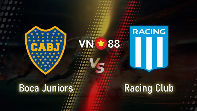 Nhận định bóng đá Boca Juniors vs Racing Club