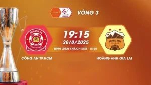 Nhận định bóng đá CA TP.HCM vs HAGL 19h15 ngày 28/8/2025