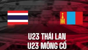 Nhận định bóng đá U23 Thái Lan vs U23 Mông Cổ 19h30 ngày 3/9/2025