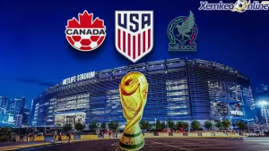 World Cup 2026 tổ chức ở đâu